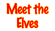 [Meet the Elves]